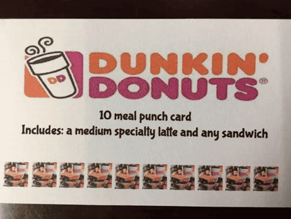 Punch card reward by Dunkin’ Donuts